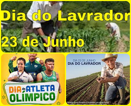 23 DE JUNHO Dia do Atleta Olímpico e Dia do Lavrador Revista Geral