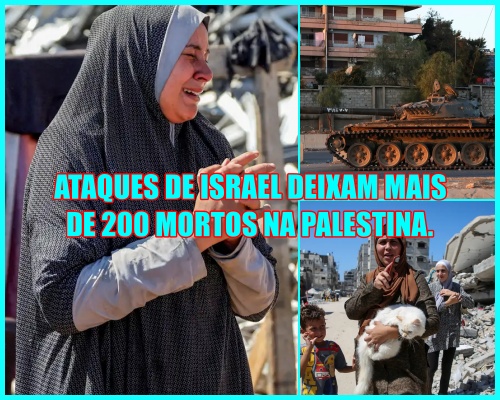 É GUERRA - Bombardeios de Israel matam mais de 190 em Gaza em 2 dias.