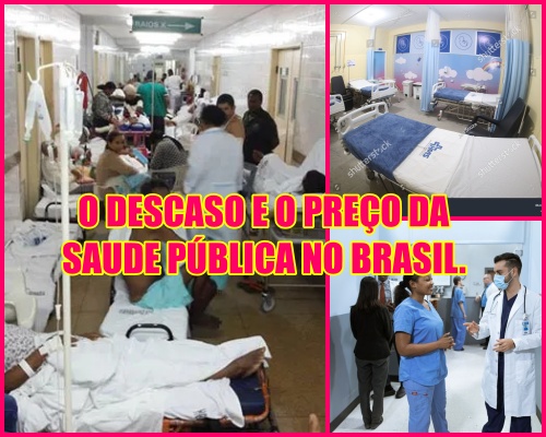 VALORES DA SAÚDE PÚBLICA – O preço do descaso no Brasil.