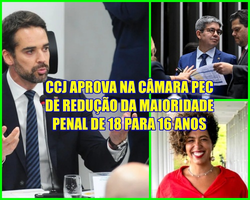 APROVADSA - Comissão da Câmara aprova redução da maioridade penal de 18 para 16 anos.