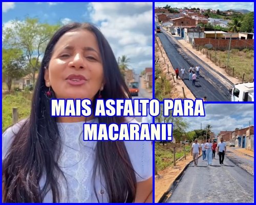 MAIS ASFALTO PARA MACARANI - Prefeita Selma Souto comemorou a chegada de mais asfalto para Macarani.