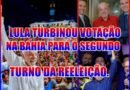 TURBINADO – Lula ampliou votação e teve mais que o dobro dos rivais somados na Bahia