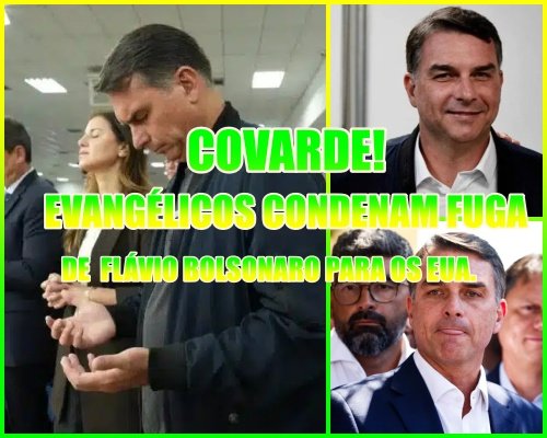COVARDE!Frente de Evangélicos repudia “ação covarde” de Flávio Bolsonaro.